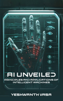 AI Unveiled