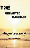 Unwanted Marriage