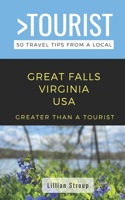 Greater Than a Tourist-Great Falls Virginia USA