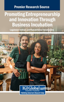 Promoting Entrepreneurship and Innovation Through Business Incubation