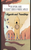 Official Kids Guide to Secret Doors and Magical Worlds