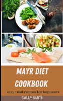 Mayr Diet Cookbook: Mayr diet recipes for beginners