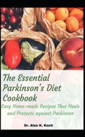 The Essential Parkinson's Diet Cookbook