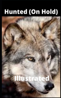 Hunted (On Hold) Illustrated