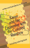 Karen And Her Encounter With The Colored Rainbow
