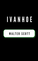 Ivanhoe by Walter Scott