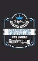 Original Vertreter Das Unikat Die Legende: Notizbuch, Geschenk Buch mit 110 linierten Seiten