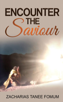 Encounter The Saviour!