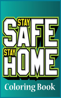 Stay home stay safe coloring book