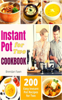 Instant Pot for Two Cookbook: 200 Easy Instant Pot Recipes for Two