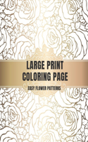 Large Print Coloring Book Easy Flower Patterns