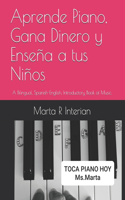 Aprende Piano, Gana Dinero y Enseña a tus Niños