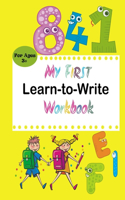 My First Learn to Write Workbook: Practice for Kids with Pen Control, Line Tracing, Letters, and More! (Kids coloring activity books)