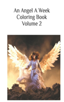 Angel A Week Coloring Book Volume 2
