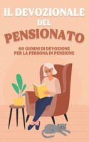 devozionale del pensionato: 60 giorni di devozione per la persona in pensione