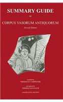 Summary Guide to Corpus Vasorum Antiquorum, Second Edition