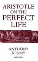 Aristotle on the Perfect Life