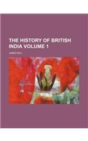 The History of British India Volume 1