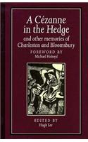 A Lee: A Cezanne in the Hedge & Other Memories of Charleston & Bloomsbury (Cloth)