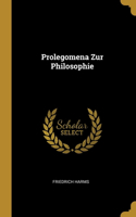 Prolegomena Zur Philosophie