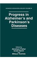 Progress in Alzheimer's and Parkinson's Diseases