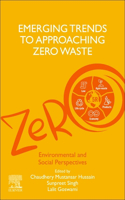 Emerging Trends to Approaching Zero Waste