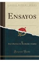 Ensayos (Classic Reprint)