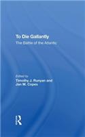 To Die Gallantly