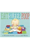 Eat, Sleep, Poop
