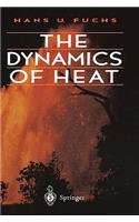 The Dynamics of Heat