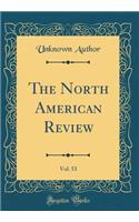 The North American Review, Vol. 53 (Classic Reprint)