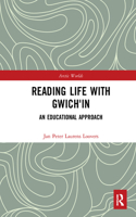 Reading Life with Gwich'in