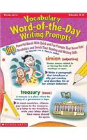 Vocabulary Word-Of-The-Day Writing Prompts: Grades 3-6