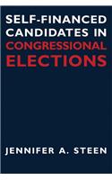 Self-Financed Candidates in Congressional Elections