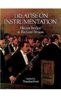 Hector Berlioz and Richard Strauss: Treatise on Instrumentation