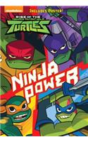 Ninja Power (Rise of the Teenage Mutant Ninja Turtles #1)