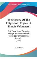 The History Of The Fifty-Ninth Regiment Illinois Volunteers