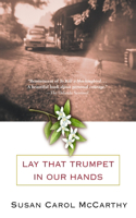 Lay that Trumpet in Our Hands