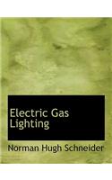 Electric Gas Lighting