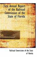 First Annual Report of the Railroad Commission of the State of Florida