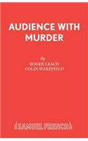 Audience With Murder