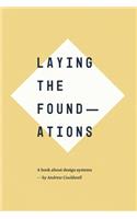 Laying the Foundations: A book about design systems