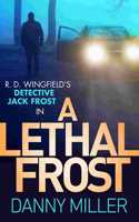 A Lethal Frost: DI Jack Frost series 5(DI Jack Frost Prequel)