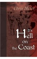 It's Hell on the Coast