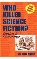 Who Killed Science Fiction?