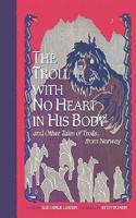The Troll With No Heart in His Body