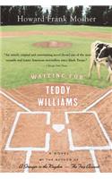 Waiting for Teddy Williams