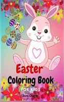 Easter Coloring Book For Kids: Cute bunnies - Easter basket stuffers - Easter eggs - Spring theme - Boys and girls ages 4-8, 8-12