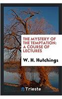 The Mystery of the Temptation