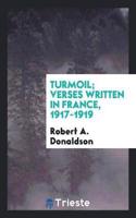 Turmoil; Verses Written in France, 1917-1919